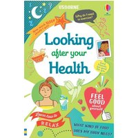 Looking After Your Health von Usborne Publishing