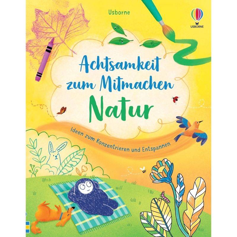Achtsamkeit zum Mitmachen: Natur von Usborne Verlag