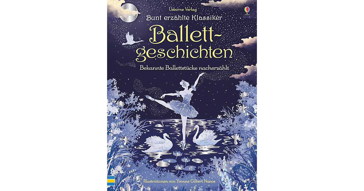 Buch - Bunt erzählte Klassiker: Ballettgeschichten Buch - Bunt erzählte Klassiker: Ballettgeschichten von Usborne Verlag