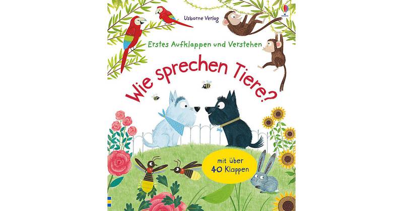 Buch - Erstes Aufklappen und Verstehen: Wie sprechen Tiere? von Usborne Verlag