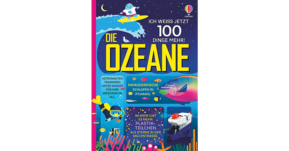 Buch - Ich weiß jetzt 100 Dinge mehr! Die Ozeane Buch - Ich weiß jetzt 100 Dinge mehr! Die Ozeane von Usborne Verlag