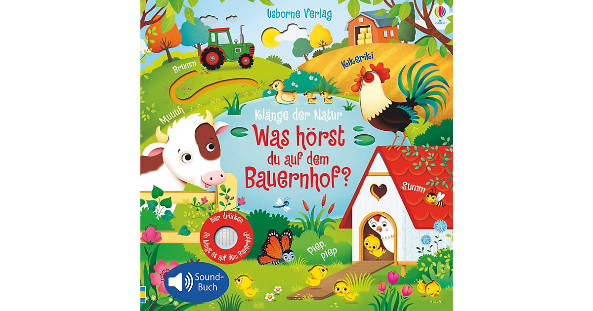 Buch - Klänge der Natur: Was hörst du auf dem Bauernhof?, Soundbuch mit Tiergeräuschen Buch - Klänge der Natur: Was hörst du auf dem Bauernhof?, Soundbuch mit Tiergeräuschen von Usborne Verlag