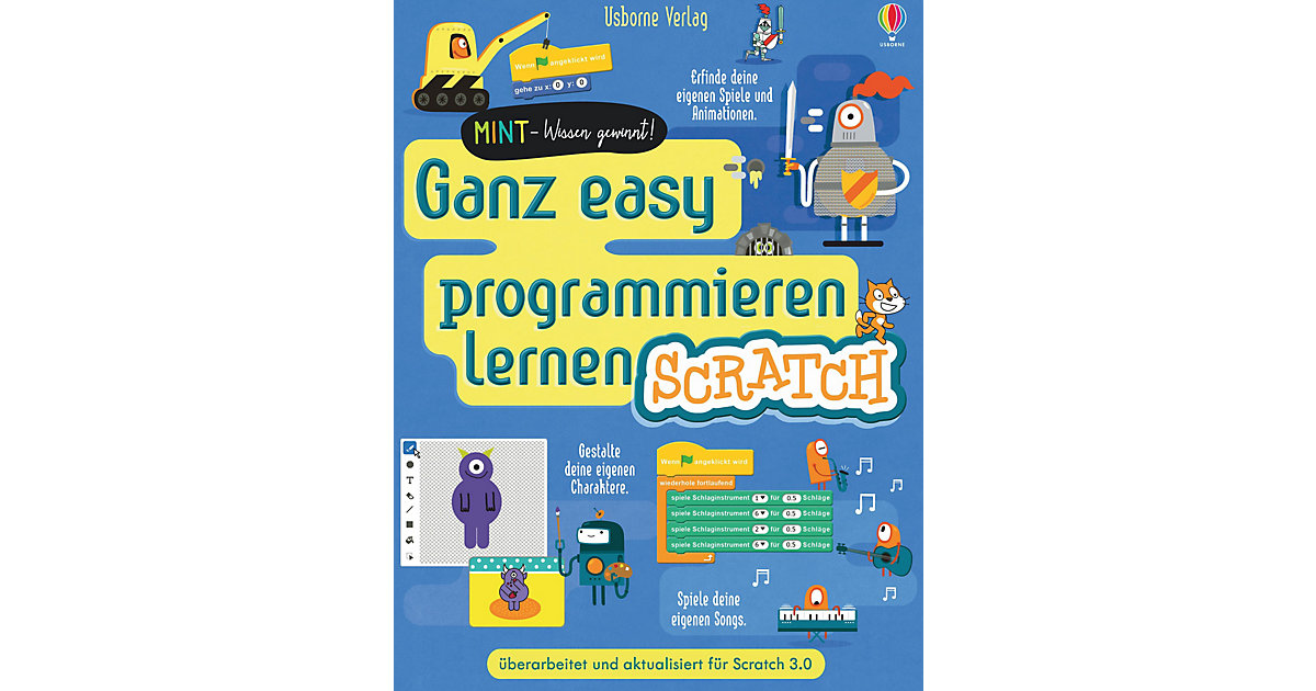 Buch - MINT Wissen gewinnt: Ganz easy programmieren lernen Scratch Buch - MINT Wissen gewinnt: Ganz easy programmieren lernen Scratch von Usborne Verlag