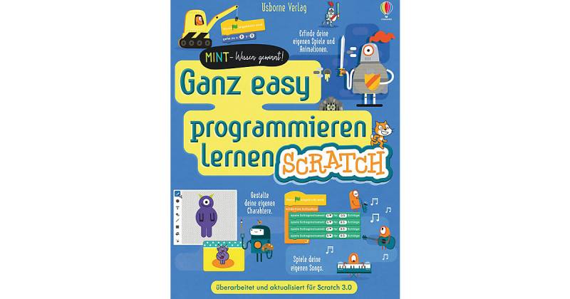 Buch - MINT Wissen gewinnt: Ganz easy programmieren lernen Scratch von Usborne Verlag