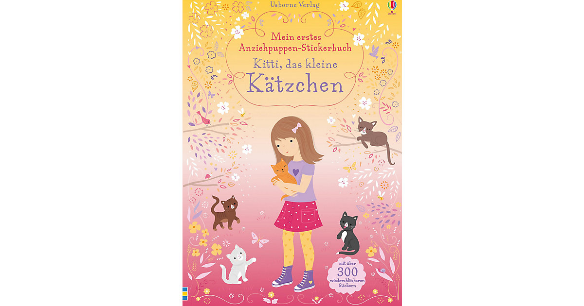 Buch - Mein erstes Anziehpuppen-Stickerbuch: Kitti, das kleine Kätzchen Buch - Mein erstes Anziehpuppen-Stickerbuch: Kitti, das kleine Kätzchen von Usborne Verlag