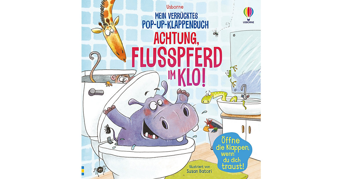 Buch - Mein verrücktes Pop-up-Klappenbuch: Achtung, Flusspferd im Klo! Buch - Mein verrücktes Pop-up-Klappenbuch: Achtung, Flusspferd im Klo! von Usborne Verlag