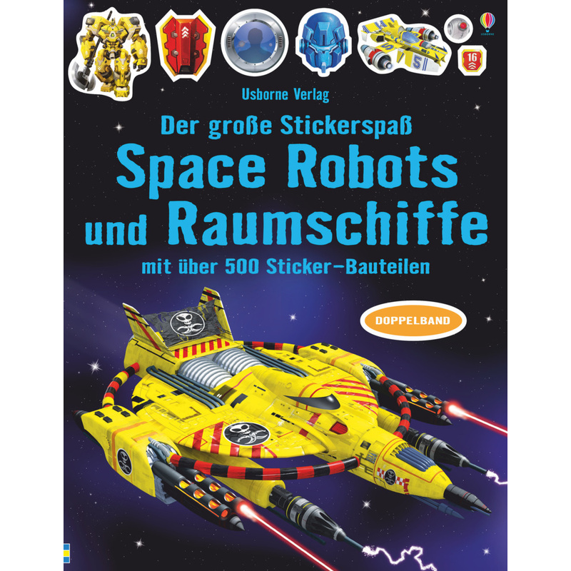 Der große Stickerspaß: Space Robots und Raumschiffe von Usborne Verlag