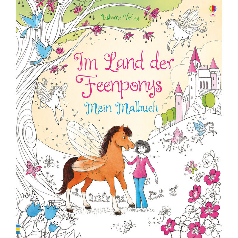 Im Land der Feenponys: Mein Malbuch von Usborne Verlag