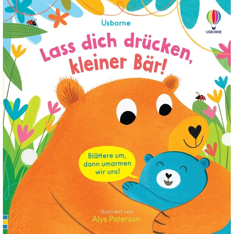 Lass dich drücken, kleiner Bär! von Usborne Verlag