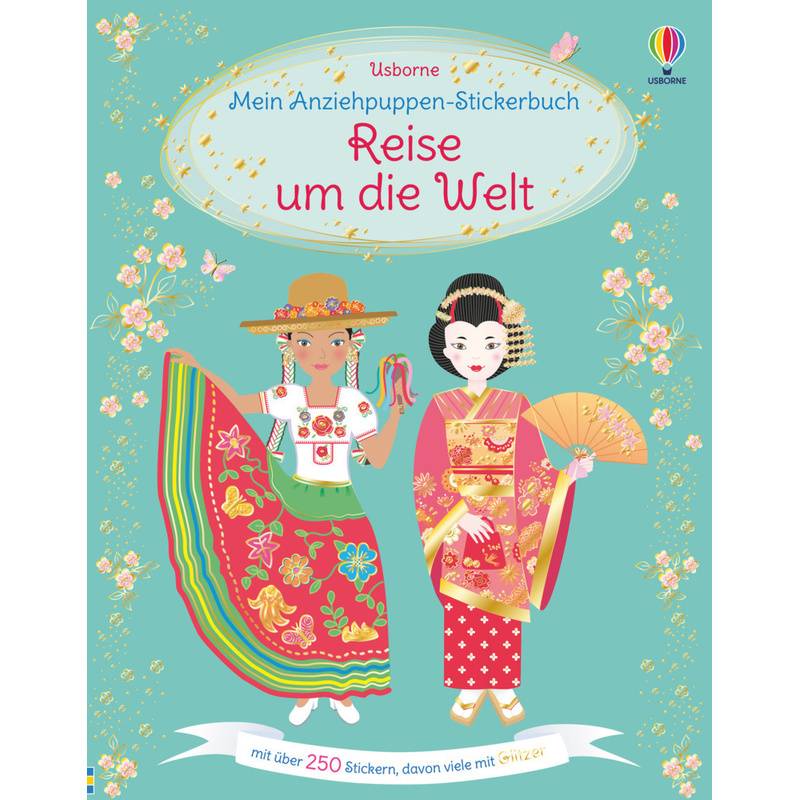 Meine Anziehpuppen-Stickerbücher / Mein Anziehpuppen-Stickerbuch: Reise um die Welt von Usborne Verlag