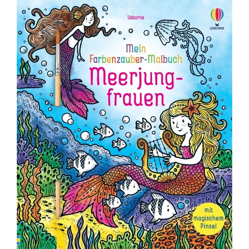 Meine Farbenzauber-Malbücher / Mein Farbenzauber-Malbuch: Meerjungfrauen von Usborne Verlag