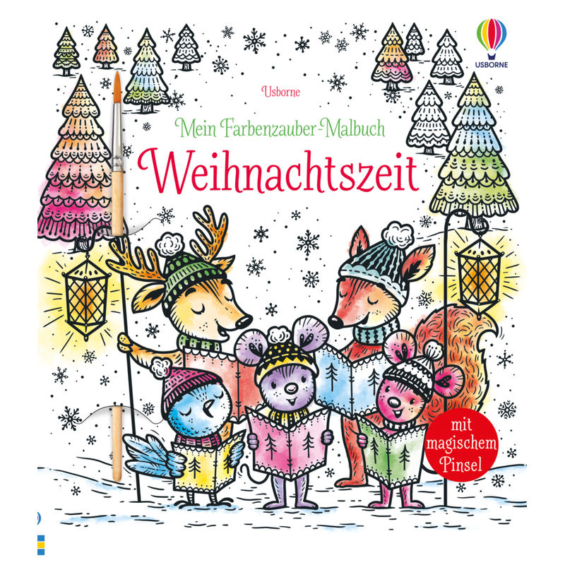 Meine Farbenzauber-Malbücher / Mein Farbenzauber-Malbuch: Weihnachtszeit von Usborne Verlag
