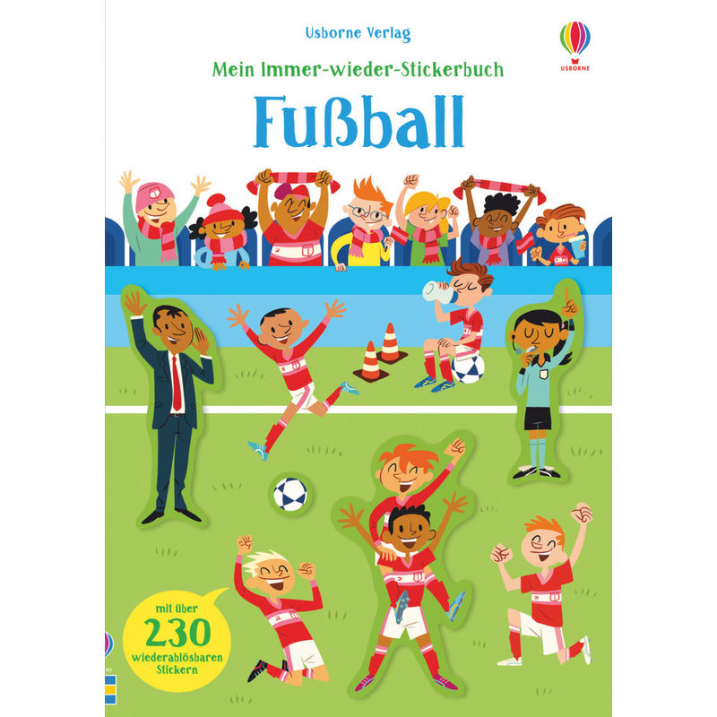 Mein Immer-wieder-Stickerbuch: Fußball von Usborne Verlag