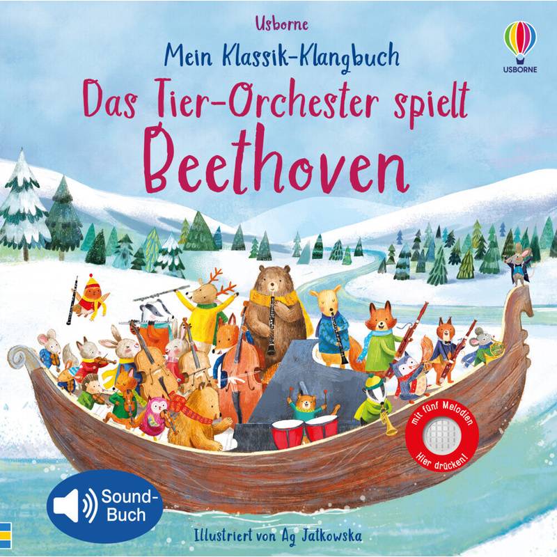 Mein Klassik-Klangbuch: Das Tier-Orchester spielt Beethoven von Usborne Verlag