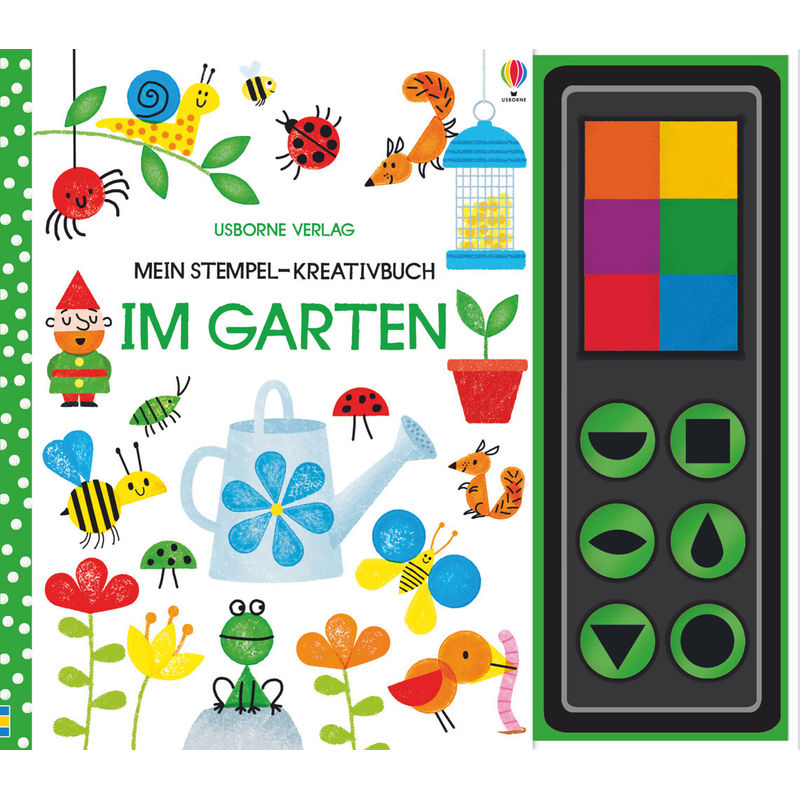 Mein Stempel-Kreativbuch: Im Garten von Usborne Verlag