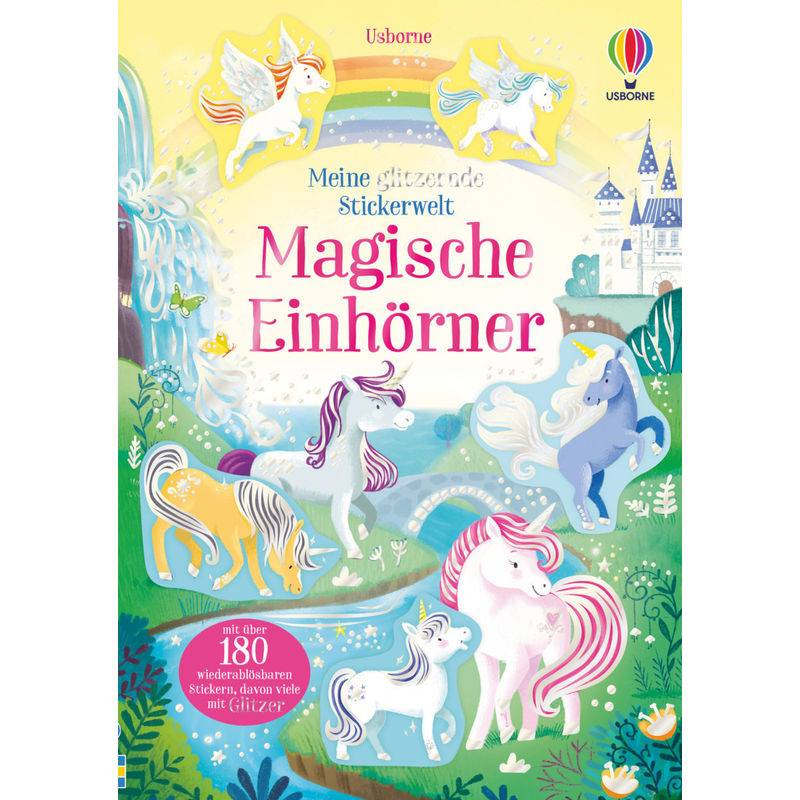 Meine-glitzernde-Stickerwelt-Reihe / Meine glitzernde Stickerwelt: Magische Einhörner von Usborne Verlag