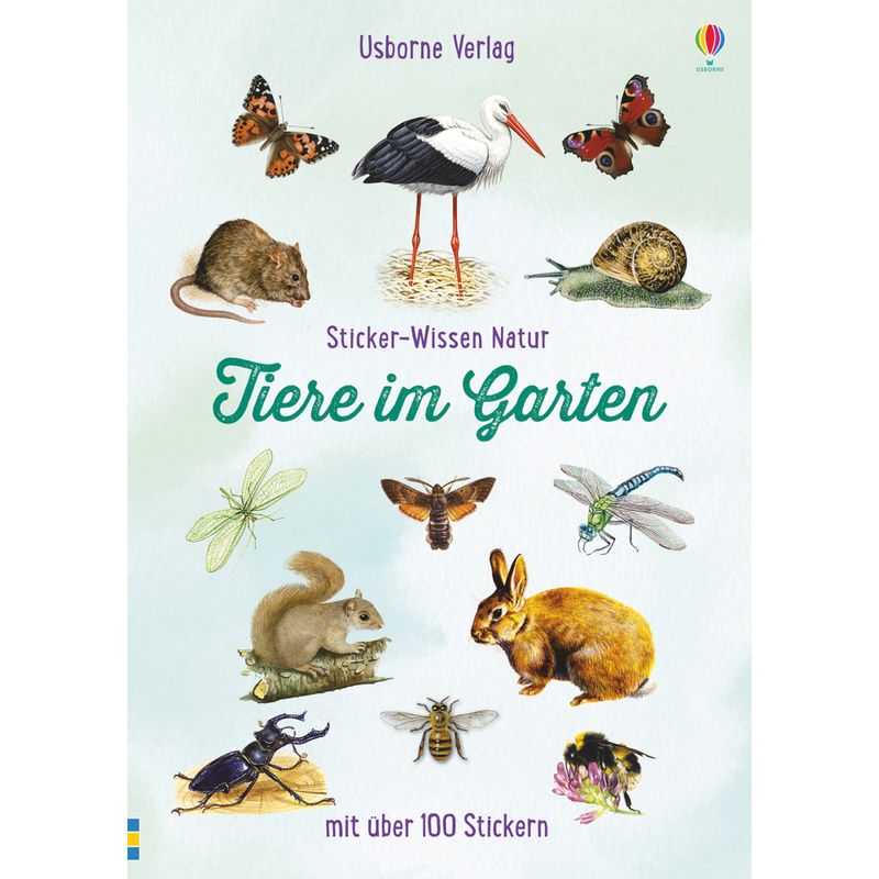 Sticker-Wissen Natur / Sticker-Wissen Natur: Tiere im Garten von Usborne Verlag