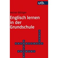 Englisch lernen in der Grundschule von Utb GmbH