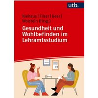 Gesundheit und Wohlbefinden im Lehramtsstudium von Utb GmbH