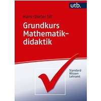 Grundkurs Mathematikdidaktik von Utb GmbH
