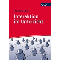 Interaktion im Unterricht von Utb GmbH