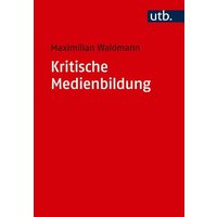 Kritische Medienbildung von Utb GmbH