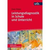 Leistungsdiagnostik in Schule und Unterricht von Utb GmbH