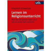 Lernen im Religionsunterricht von Utb GmbH