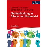 Medienbildung in Schule und Unterricht von Utb GmbH