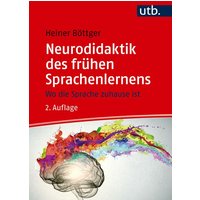 Neurodidaktik des frühen Sprachenlernens von Utb GmbH