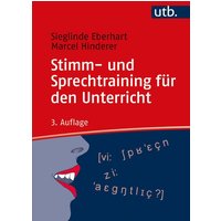 Stimm- und Sprechtraining für den Unterricht von Utb GmbH