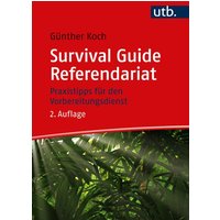 Survival Guide Referendariat von Utb GmbH