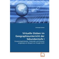 Eichert, C: Virtuelle Globen im Geographieunterricht der Sek von VDM