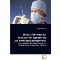 Einflussfaktoren auf Manager im Sponsoring und  Eventmarketingbereich von VDM