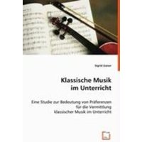 Gaiser, S: Klassische Musik im Unterricht von VDM