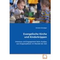 Gemsjäger Christine: Evangelische Kirche und Kinderkrippen von VDM