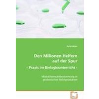 Kähler Anik: Den Millionen Helfern auf der Spur - Praxis imB von VDM