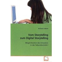 Liebhart, M: Vom Storytelling zum Digital Storytelling von VDM