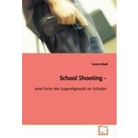 Maaß, I: School Shooting - von VDM