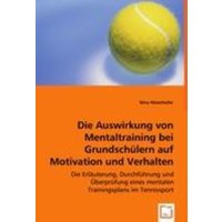 Maierhofer, N: Die Auswirkung von Mentaltraining bei Grundsc von VDM
