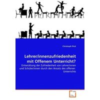 Pirzl, C: Lehrer/innenzufriedenheit mit Offenem Unterricht? von VDM