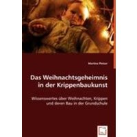 Pletzer, M: Das Weihnachtsgeheimnis in der Krippenbaukunst von VDM