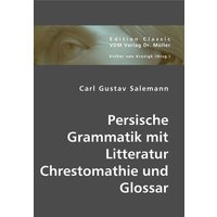 Salemann, C: Persische Grammatik mit Litteratur Chrestomathi von VDM