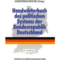 Handwörterbuch des politischen Systems der Bundesrepublik Deutschland von VS Verlag für Sozialwissenschaften