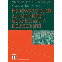 Handwörterbuch zur ländlichen Gesellschaft in Deutschland von VS Verlag für Sozialwissenschaften