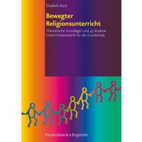 Bewegter Religionsunterricht von Vandenhoeck + Ruprecht