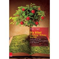 Die Bibel: Entstehung - Wirkung - Botschaft von Vandenhoeck + Ruprecht