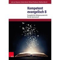Kompetent evangelisch 8 von Vandenhoeck + Ruprecht