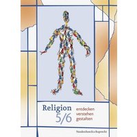 Religion entdecken - verstehen - gestalten. 5./6. Schuljahr von Vandenhoeck + Ruprecht