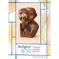 Religion entdecken - verstehen - gestalten 9/10. Schuljahr von Vandenhoeck + Ruprecht